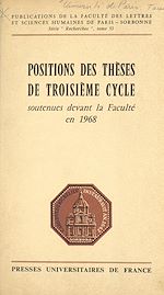Télécharger le livre :  Positions des thèses de troisième cycle soutenues devant la faculté en 1968