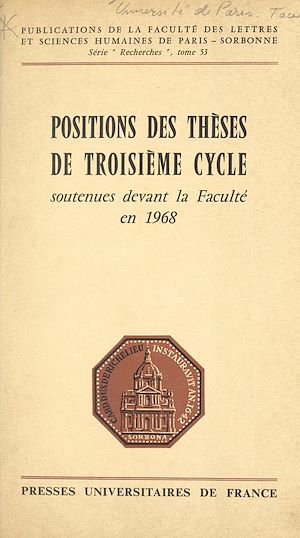 Téléchargez le livre :  Positions des thèses de troisième cycle soutenues devant la faculté en 1968