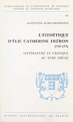 Download this eBook L'esthétique d'Élie Catherine Fréron, 1739-1776