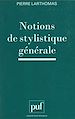 Télécharger le livre :  Notions de stylistique générale