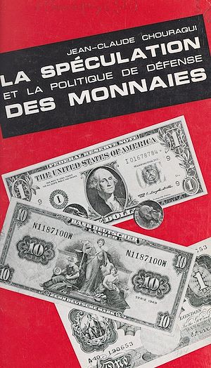 Download the eBook: La spéculation et la politique de défense des monnaies