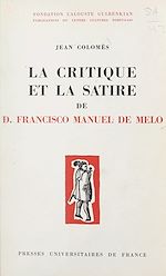 Télécharger le livre :  La critique et la satire de D. Francisco Manuel de Melo