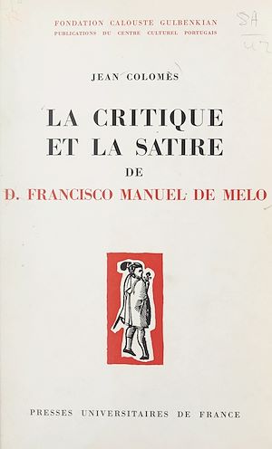 Téléchargez le livre :  La critique et la satire de D. Francisco Manuel de Melo