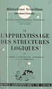 Télécharger le livre :  L'apprentissage des structures logiques