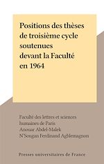 Télécharger le livre :  Positions des thèses de troisième cycle soutenues devant la Faculté en 1964