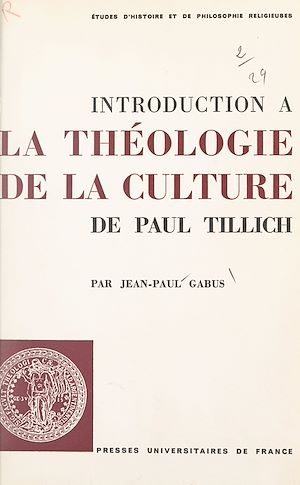 Téléchargez le livre :  Introduction à "La théologie de la culture", de Paul Tillich
