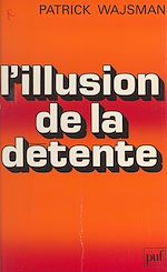 Télécharger le livre :  L'illusion de la détente