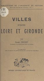 Télécharger le livre :  Villes d'entre Loire et Gironde