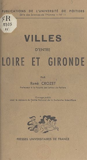 Téléchargez le livre :  Villes d'entre Loire et Gironde