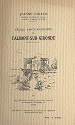 Télécharger le livre :  L'église Sainte-Radegonde de Talmont-sur-Gironde