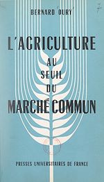 Download this eBook L'agriculture au seuil du Marché commun