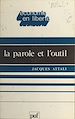 Télécharger le livre :  La parole et l'outil