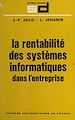Télécharger le livre :  La rentabilité des systèmes informatiques dans l'entreprise