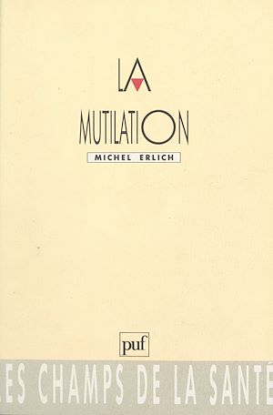Téléchargez le livre :  La mutilation