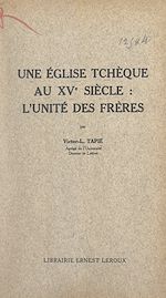 Télécharger le livre :  Une église tchèque au XVe siècle : l'Unité des Frères