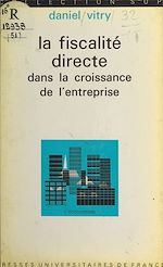 Télécharger le livre :  La fiscalité directe dans la croissance de l'entreprise