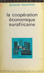 Télécharger le livre :  La coopération économique eurafricaine