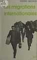 Télécharger le livre :  Les migrations internationales
