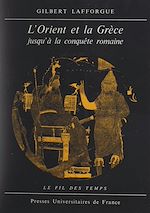 Télécharger le livre :  L'Orient et la Grèce jusqu'à la conquête romaine