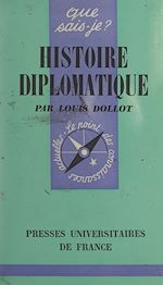 Download this eBook Histoire diplomatique
