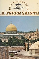 Télécharger le livre :  La Terre Sainte