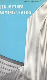 Download this eBook Les mythes administratifs