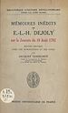 Télécharger le livre :  Mémoires inédits de E.-L.-H. Dejoly sur la journée du 10 août 1792