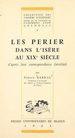 Download this eBook Les Perier dans l'Isère au XIXe siècle