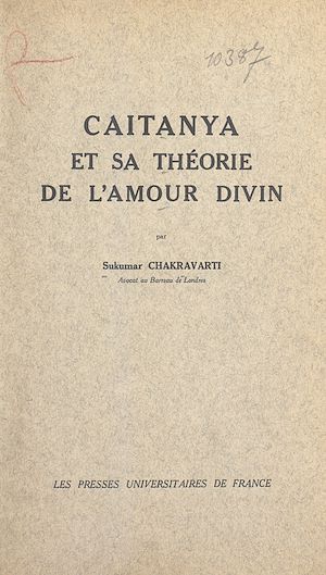 Téléchargez le livre :  Caitanya et sa théorie de l'amour divin