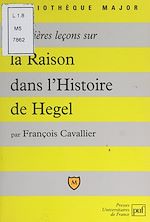 Télécharger le livre :  Premières leçons sur la raison dans l'histoire de Hegel