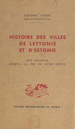 Download this eBook Histoire des villes de Lettonie et d'Estonie