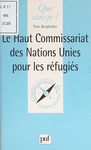 Téléchargez le livre :  Le Haut commissariat des Nations Unies pour les réfugiés