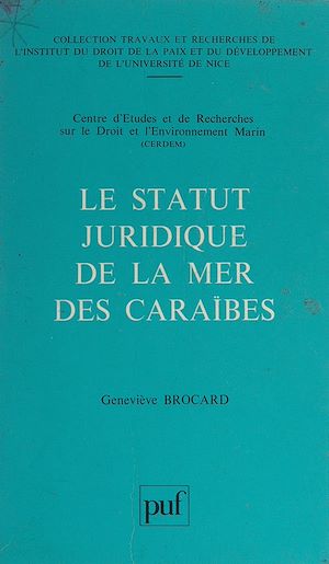 Téléchargez le livre :  Le statut juridique de la mer des Caraïbes
