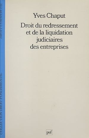 Téléchargez le livre :  Droit du redressement et de la liquidation judiciaires des entreprises
