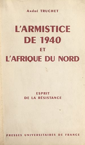 Téléchargez le livre :  L'armistice de 1940 et l'Afrique du Nord