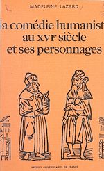 Télécharger le livre :  La comédie humaniste au XVIe siècle et ses personnages