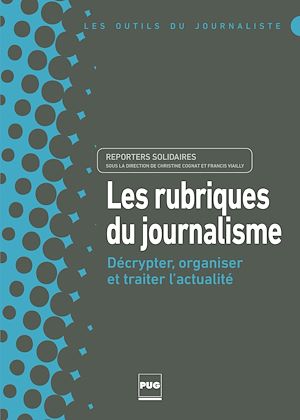 Téléchargez le livre :  RUBRIQUES DU JOURNALISME (LES)