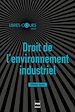 Télécharger le livre :  Droit de l'environnement industriel