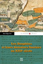 Download this eBook Les Dauphins et leurs domaines fonciers au XIIIe siècle