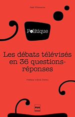 Télécharger le livre :  Les Débats télvisés en 36 questions-réponses