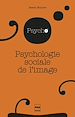 Télécharger le livre :  Psychologie sociale de l'image