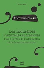 Télécharger le livre :  Les industries culturelles et créatives face à l'odre de l'information et de la communication