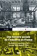 Télécharger le livre :  Une histoire sociale de l'industrie en France