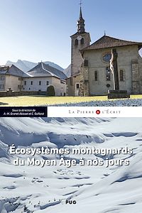 Téléchargez le livre :  Ecosystèmes montagnards du Moyen Âge à nos jours