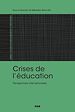 Télécharger le livre :  Crises de l'éducation