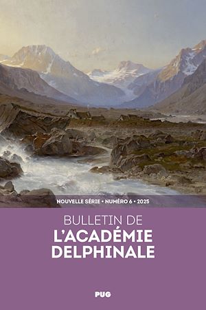 Téléchargez le livre :  Bulletin de l'Académie delphinale n° 6