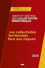 Télécharger le livre :  Les collectivités territoriales face aux risques