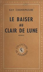 Download this eBook Le baiser au clair de lune
