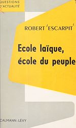 Download this eBook École laïque, école du peuple