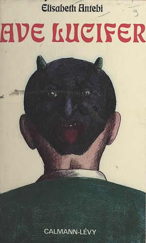Téléchargez le livre :  Ave Lucifer